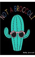 Notes Journal Not A Broccoli