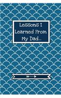 Lessons I Learned From My Dad