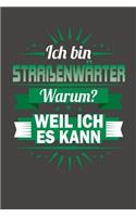 Ich Bin Straßenwärter - Warum? Weil Ich Es Kann: Wochenplaner ohne festes Datum - für ein ganzes Jahr