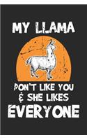 My Llama Don't Like You