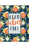 Good Vibes Only: 2019-2020 Weekly Planner: July 1, 2019 to June 30, 2020: Weekly & Monthly View Planner, Organizer & Diary: Orange & Mint Flowers on Blue 8502