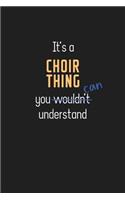 It's a Choir Thing You Can Understand