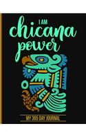 I Am Chicana Power My 365 Day Journal