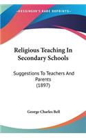 Religious Teaching In Secondary Schools