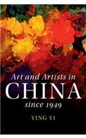 Art and Artists in China Since 1949
