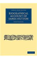 Biographical Account of James Hutton, M.D. F.R.S. Ed.