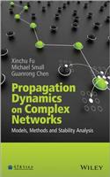 Propagation Dynamics on Complex Networks