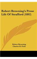 Robert Browning's Prose Life of Strafford (1892)