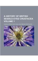 A History of British Sessile-Eyed Crustacea Volume 1