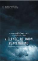 Violence, Religion, Peacemaking