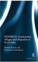 Mgnrega: Employment, Wages and Migration in Rural India