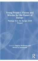 Young People's Visions and Worries for the Future of Europe