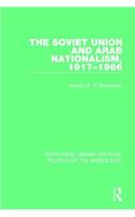 The Soviet Union and Arab Nationalism, 1917-1966