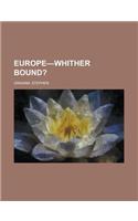 Europe-Whither Bound?