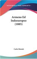 Armeno Ed Indoeuropeo (1885)