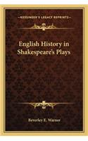 English History in Shakespeare's Plays