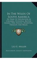 In the Wilds of South America