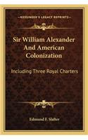 Sir William Alexander And American Colonization