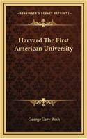 Harvard The First American University