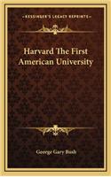 Harvard The First American University