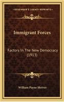 Immigrant Forces