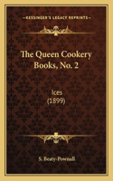 The Queen Cookery Books, No. 2