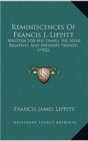 Reminiscences Of Francis J. Lippitt