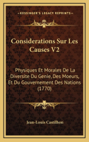 Considerations Sur Les Causes V2: Physiques Et Morales De La Diversite Du Genie, Des Moeurs, Et Du Gouvernement Des Nations (1770)