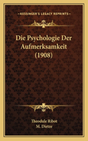 Die Psychologie Der Aufmerksamkeit (1908)