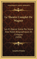 Le Theatre Complet De Wagner