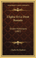 L'Eglise Et Le Droit Romain