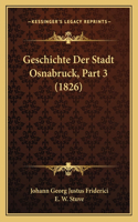 Geschichte Der Stadt Osnabruck, Part 3 (1826)