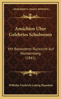 Ansichten Uber Gelehrtes Schulwesen