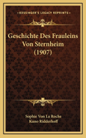 Geschichte Des Frauleins Von Sternheim (1907)