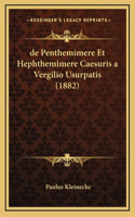de Penthemimere Et Hephthemimere Caesuris a Vergilio Usurpatis (1882)