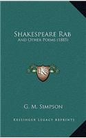 Shakespeare Rab: And Other Poems (1885)