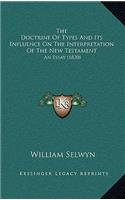 The Doctrine Of Types And Its Influence On The Interpretation Of The New Testament