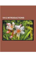 1912 Introductions: 1912 Ships, Fictional Characters Introduced in 1912, Railway Locomotives Introduced in 1912, SM U-19, USS Asterion, US