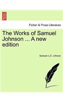 Works of Samuel Johnson ... A new edition