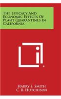 Efficacy And Economic Effects Of Plant Quarantines In California