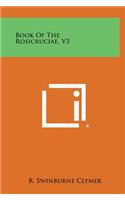 Book of the Rosicruciae, V3