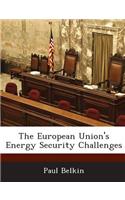 European Union's Energy Security Challenges