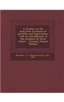 A Treatise on the Analytical Dynamics of Particles and Rigid Bodies; With an Introduction to the Problem of Three Bodies