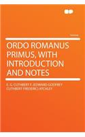 Ordo Romanus Primus, with Introduction and Notes