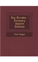DOS Rivales - Primary Source Edition