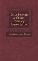 de La Peinture A L'Huile