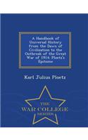 Handbook of Universal History from the Dawn of Civilization to the Outbreak of the Great War of 1914