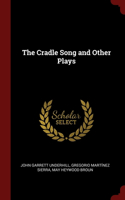 Cradle Song and Other Plays
