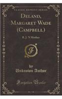 Deland, Margaret Wade (Campbell)