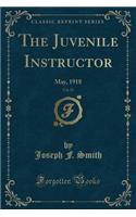 The Juvenile Instructor, Vol. 53: May, 1918 (Classic Reprint)